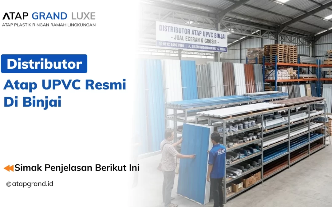 Distributor Atap UPVC Resmi di Binjai