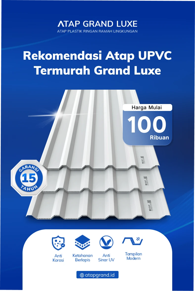 Rekomendasi Atap uPVC Termurah Grand Luxe Mulai 100 Ribuan