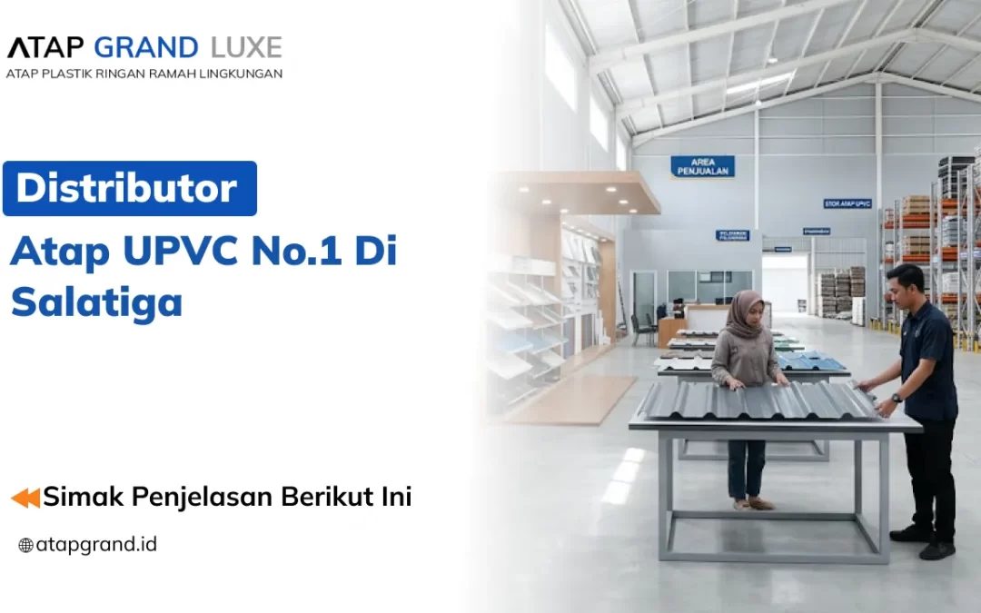 Distributor Atap UPVC No.1 di Salatiga