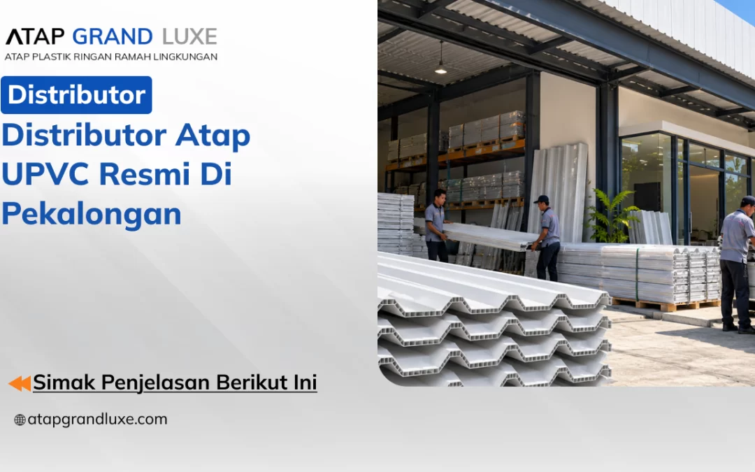 Distributor Atap UPVC Resmi di Pekalongan
