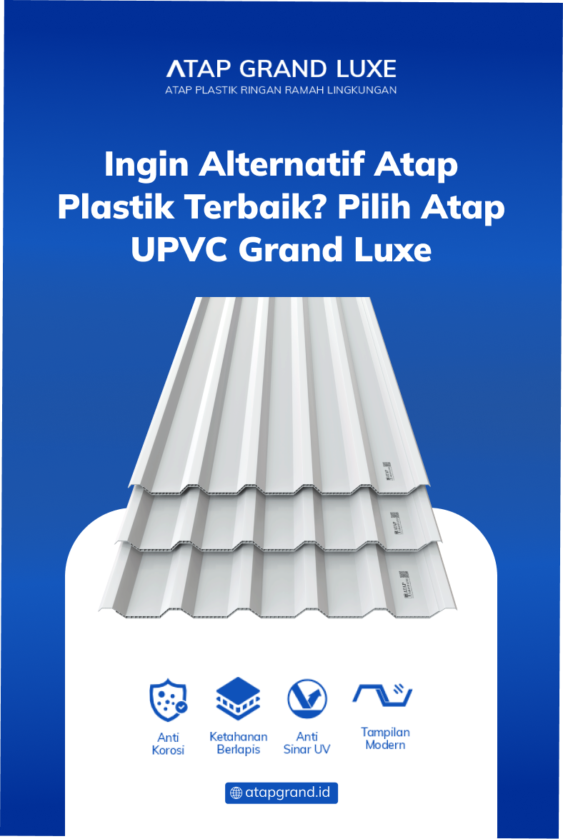 ingin_alternatif_atap_plastik_terbaik_pilih_atap_upvc_grand_luxe