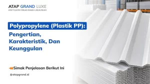 Polypropylene (Plastik PP): Pengertian, Karakteristik, dan Keunggulan